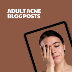 Adult Acne – 18 Pre-Written Articles