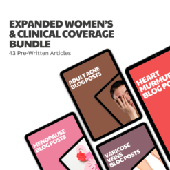 Expanded Women’s & Clinical Coverage Bundle – 43 Pre-Written Articles